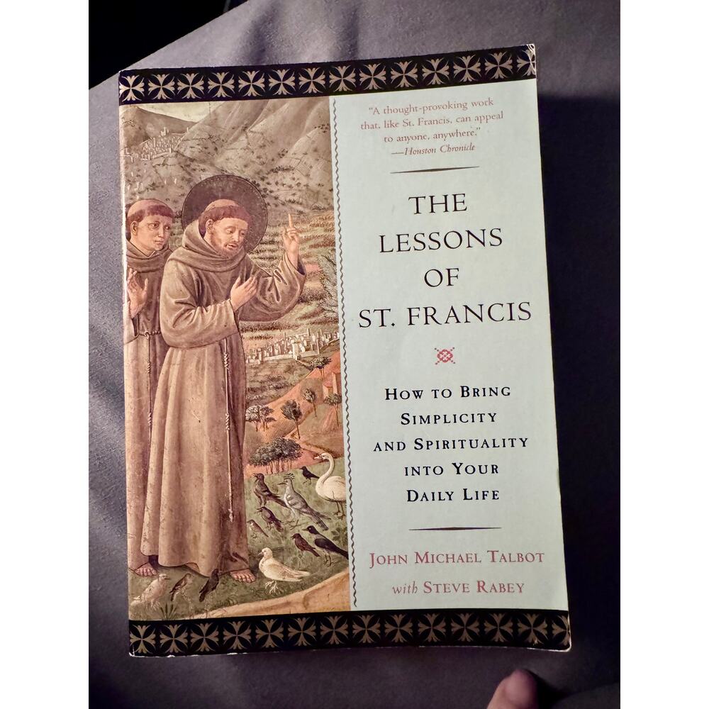 The Lessons of St. Francis John Michael Talbot Steve Rabey Trade Paperback 1998